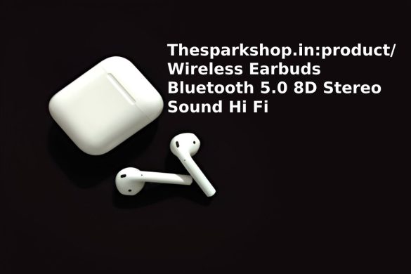 Thesparkshop.in_product_Wireless-Earbuds-Bluetooth-5-0-8D-Stereo-Sound-Hi-Fi