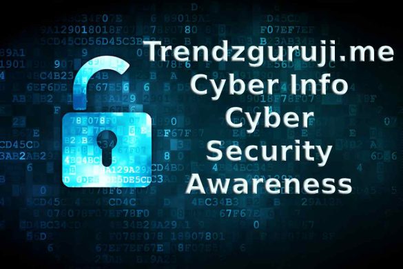 Trendzguruji.me Cyber Info - Cyber Security Awareness